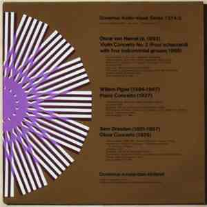 Oscar van Hemel, Willem Pijper, Sem Dresden - Violin Concerto No. 2 (Four Scherzandi With Four Instrumental Groups) / Piano Concerto / Oboe Concerto