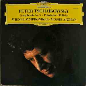 Peter Tschaikowsky / Moshe Atzmon / Wiener Symphoniker - Symphonie Nr. 3 D-dur Op. 29 "Polnische" (Polish)
