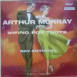 Ray Anthony And His Orchestra / Arthur Murray - Swing Fox Trots