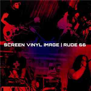 Screen Vinyl Image / Rude 66 - Tomorrow Is Too Far / I Am God