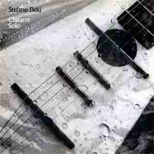 Stefano Delù - Chitarre Solo