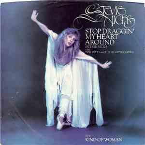 Stevie Nicks with Tom Petty And The Heartbreakers - Stop Draggin' My Heart Around