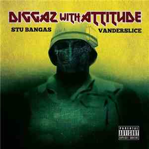 Stu Bangas & Vanderslice - Diggaz With Attitude