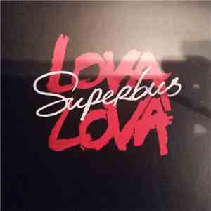 Superbus  - Lova Lova (Ecopack)