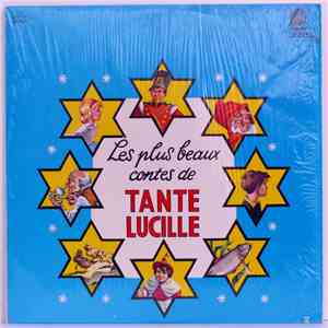 Tante Lucille - Les Plus Beaux Contes De Tante Lucille