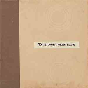 Tape Junk - Tape Junk