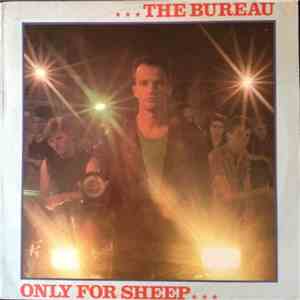 The Bureau  - Only For Sheep