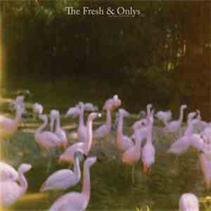 The Fresh & Onlys - August In My Mind