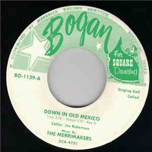The Merrimakers - Down In Old Mexico