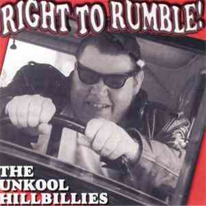 The Unkool Hillbillies - Right To Rumble