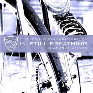 Thiesen & Senza Ft. Amanda Wilson - I'm Still Breathing