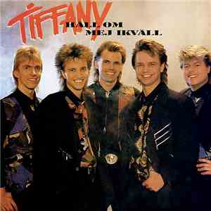 Tiffany  - Håll Om Mej Ikväll