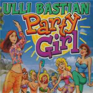 Ulli Bastian - Party Girl