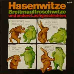 Unknown Artist - Hasenwitze - Breitmaulfroschwitze Und Andere Lachgeschichten