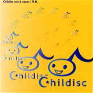 Various - Childisc Vol. 6 Reset