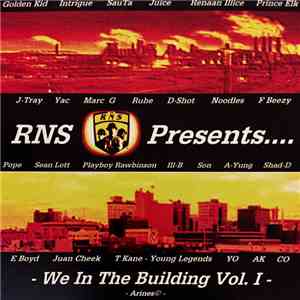 Various - RNS Presents... We In The Building Vol. I