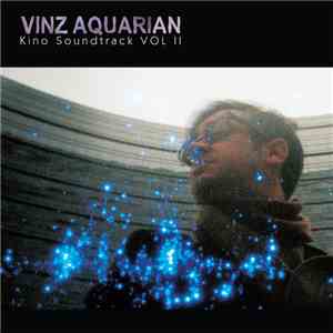 Vinz Aquarian - Kino Soundtrack Vol II