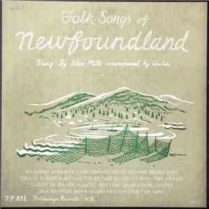 Alan Mills - Folk Songs Of Newfoundland