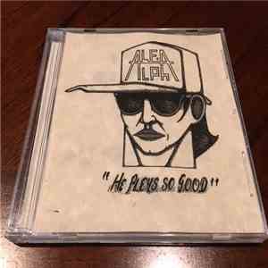 Alf Alpha - He Pleys So Good