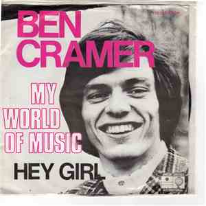 Ben Cramer - My World Of Music / Hey Girl