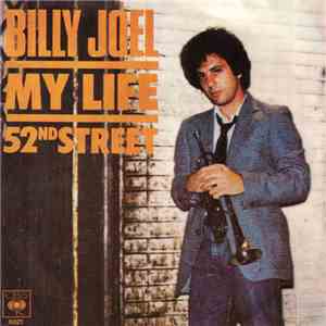 Billy Joel - My Life / 52nd Street