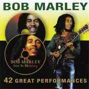 Bob Marley - 42 Great Performances