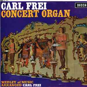 Carl Frei - Concert Organ