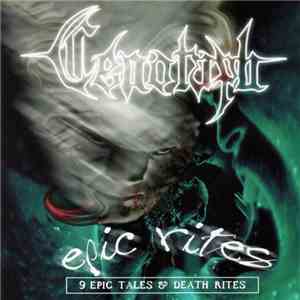 Cenotaph - Epic Rites (9 Epic Tales & Death Rites)
