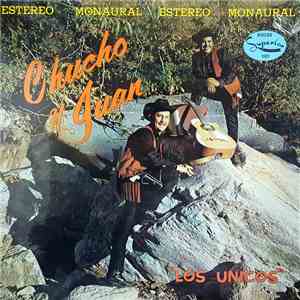 Chucho y Juan - Los Unicos