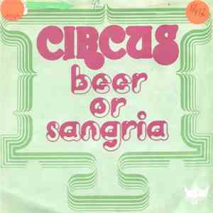 Circus  - Beer Or Sangria