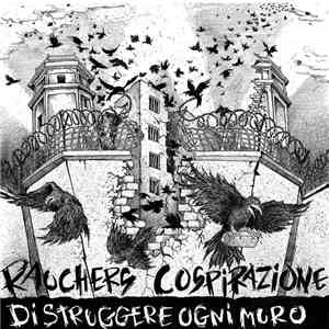 Cospirazione / Rauchers - Distruggere Ogni Muro