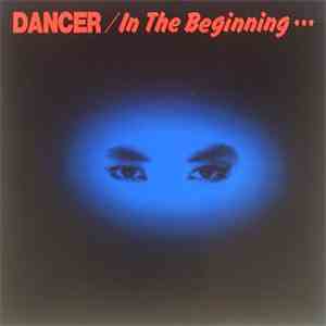 Dancer  - In The Beginning...