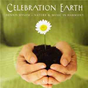 Dennis Hysom - Celebration Earth