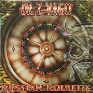 Dr. Z-Vago - Russian Roulette