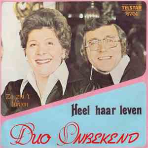 Duo Onbekend - Heel Haar Leven