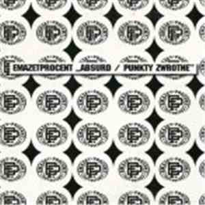 EmazetProcent - Absurd / Punkty Zwrotne