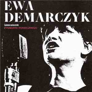 Ewa Demarczyk - Śpiewa Piosenki Zygmunta Koniecznego