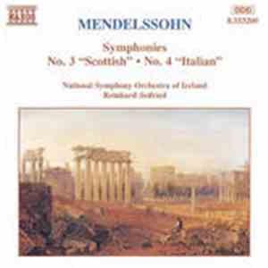 Felix Mendelssohn-Bartholdy, Irish National Symphony Orchestra, Reinhard Seifried - Symphonies No.3 'Scottish' - No.4 'Italian'