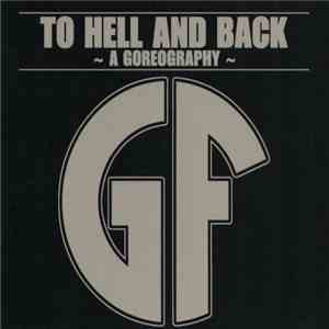 Gorefest - To Hell And Back - A Goreography