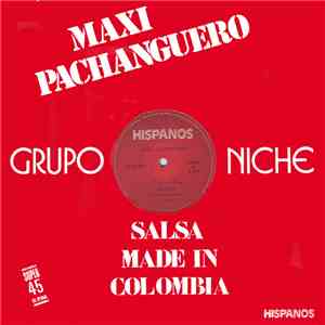 Grupo Niche - Maxi Pachanguero
