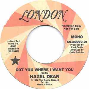 Hazel Dean - Got You Where I Want You