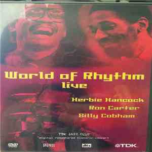 Herbie Hancock, Ron Carter, Billy Cobham - World Of Rhythm Live