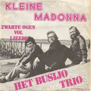 Het BuSiJo Trio - Kleine Madonna / Zwarte Ogen Vol Liefde