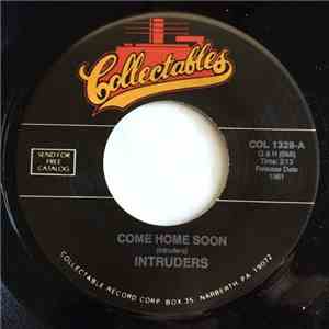 Intruders - Come Home Soon / I'm Sold On You