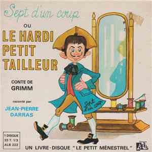 Jean-Pierre Darras - Sept D'un Coup Ou Le Hardi Petit Tailleur