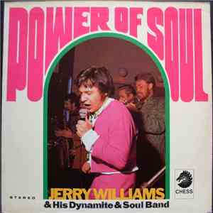 Jerry Williams & His Dynamite & Soul Band - Power Of Soul