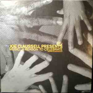 Joe Claussell - Music... A Reason To Celebrate