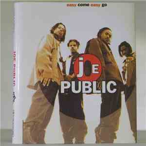 Joe Public - Easy Come, Easy Go