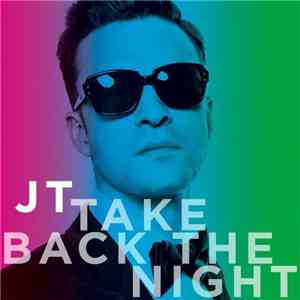 Justin Timberlake - Take Back The Night