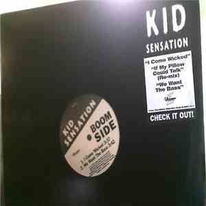 Kid Sensation - I Come Wicked